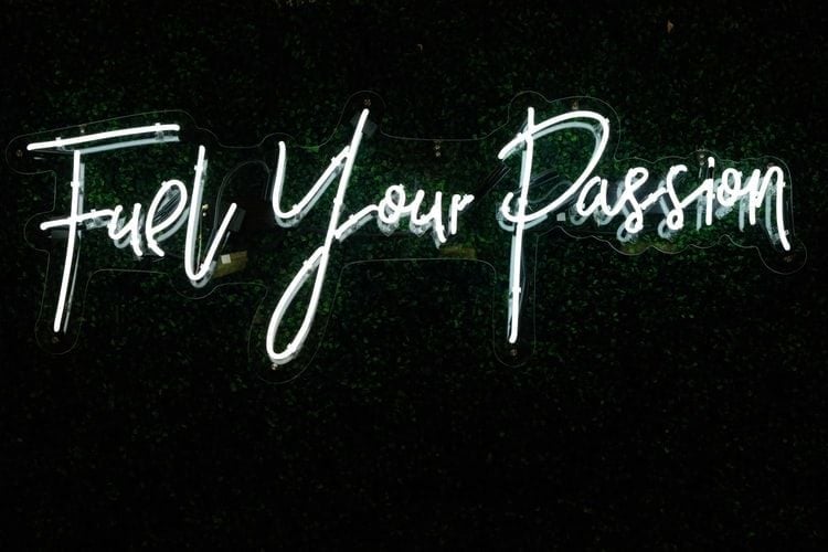 fuel your passion neon sign