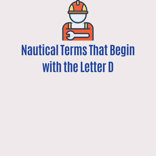 The words 'nautical terms that begin with the letter D' and a Deckhand