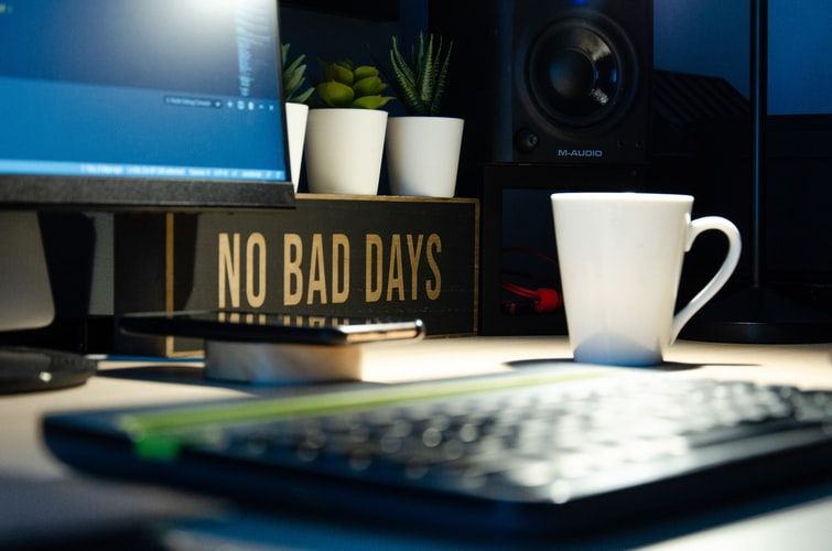 sign on desk saying no bad days