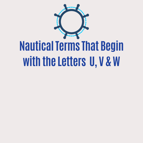 The words 'nautical terms that begin with the letter U, V & W' and a ship's wheel